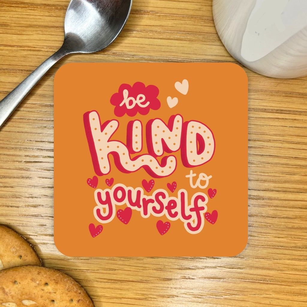 Be Kind to Yourself Coaster - Spiffy - The Happiness Shop