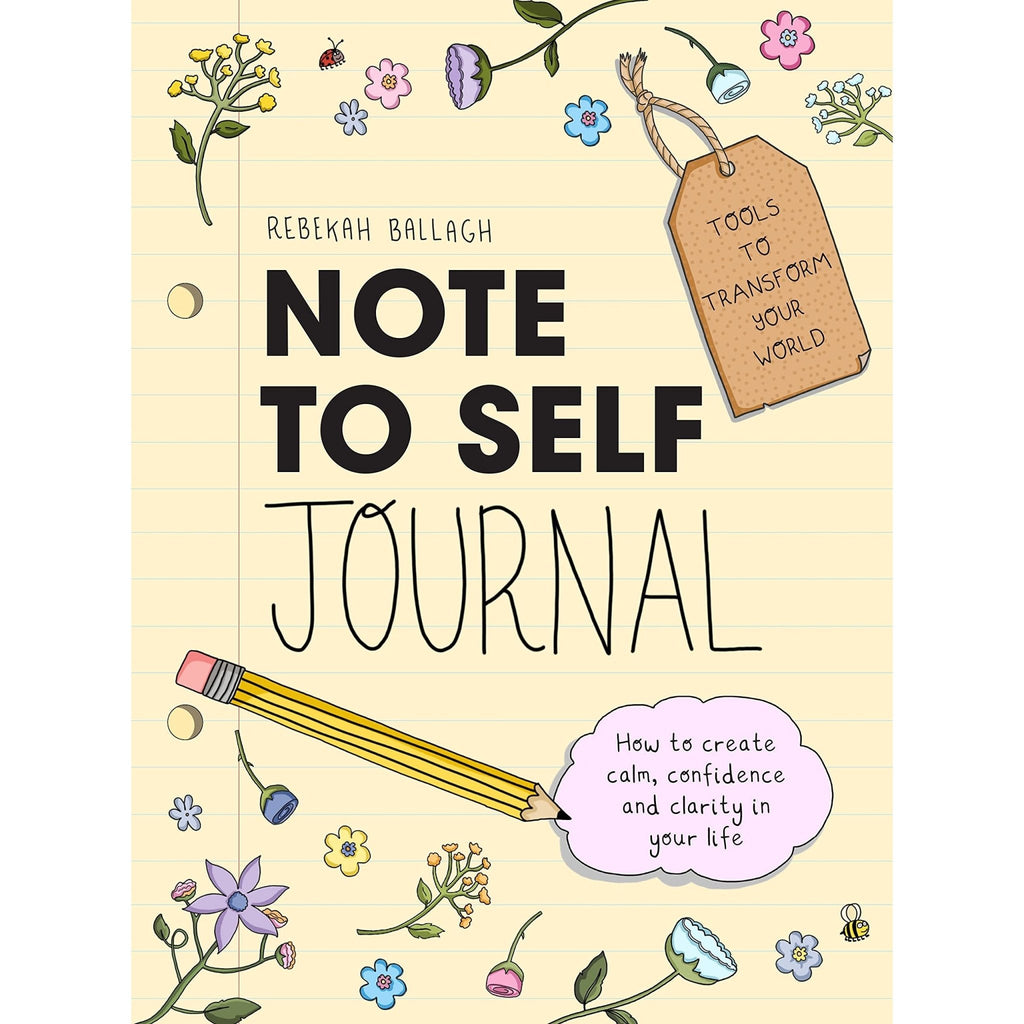 Note to Self Journal: How To Create Calm, Confidence and Clarity In Your Life Rebekah Ballagh - Spiffy - The Happiness Shop