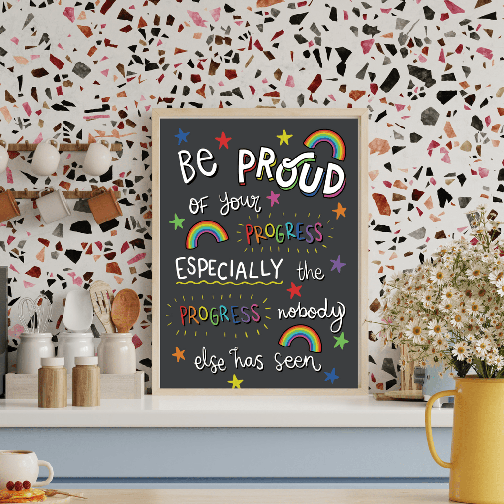 Be Proud Of Yourself - Motivational & Inspirational Poster Print for Mental Health and Well - Being - Spiffy - The Happiness Shop