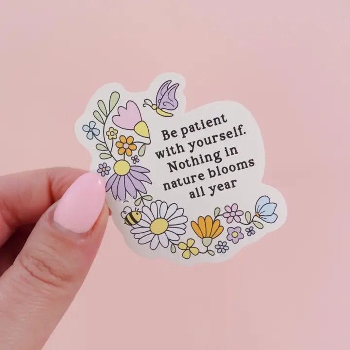 Be Patient With Yourself Wildflower Sticker - Spiffy - The Happiness Shop