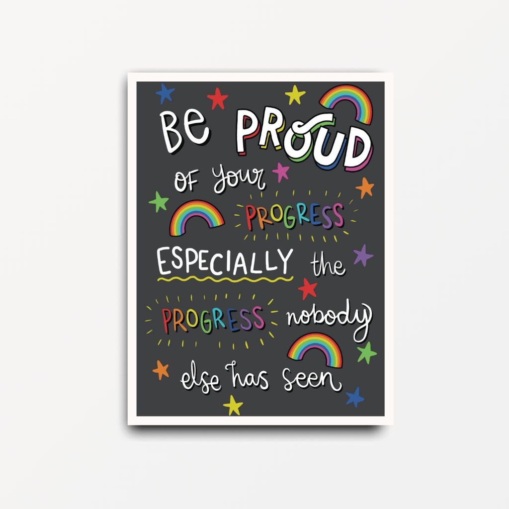 Be Proud Of Yourself - Motivational Print - Spiffy - The Happiness Shop