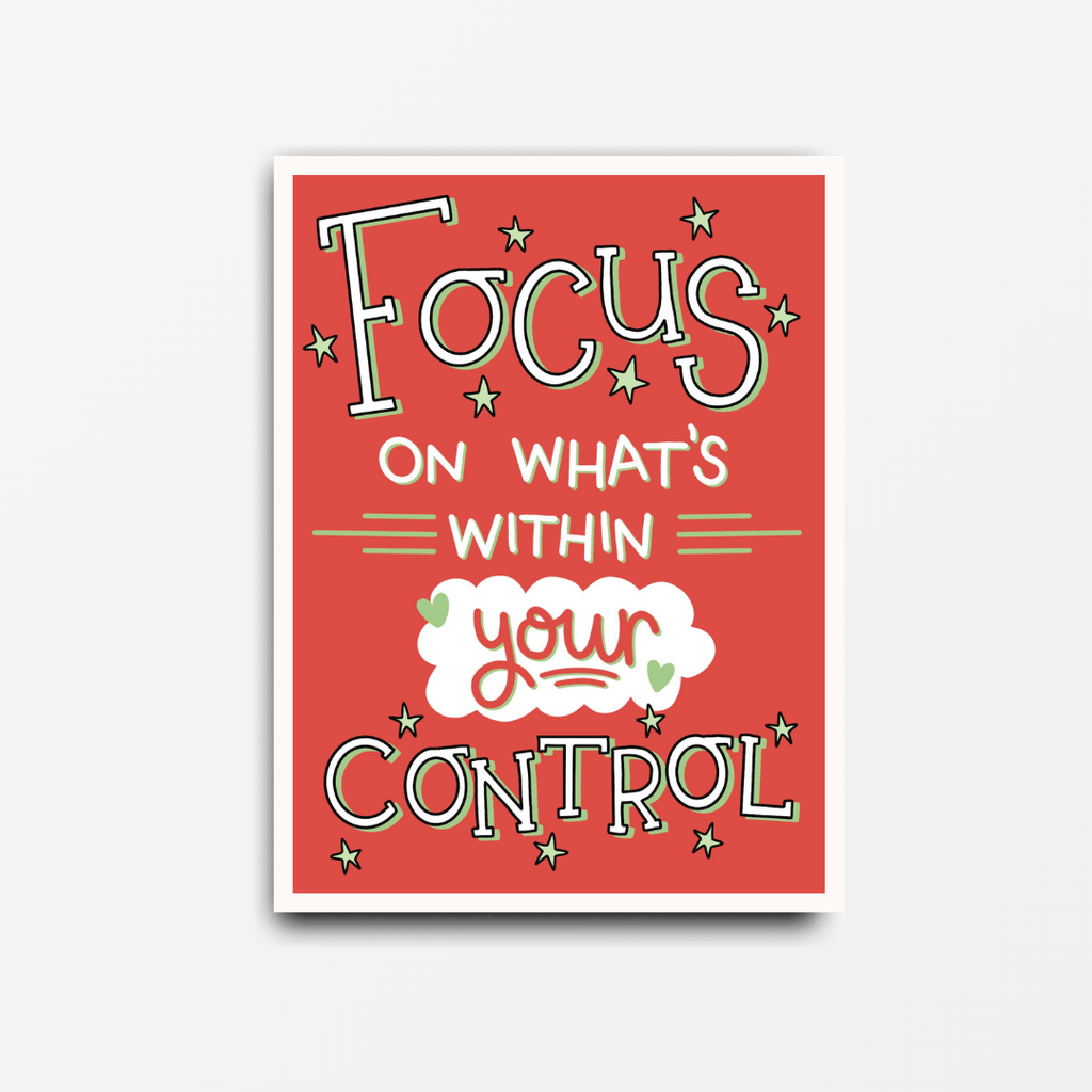 Focus On What's Within Your Control - Motivational Print - Spiffy - The Happiness Shop