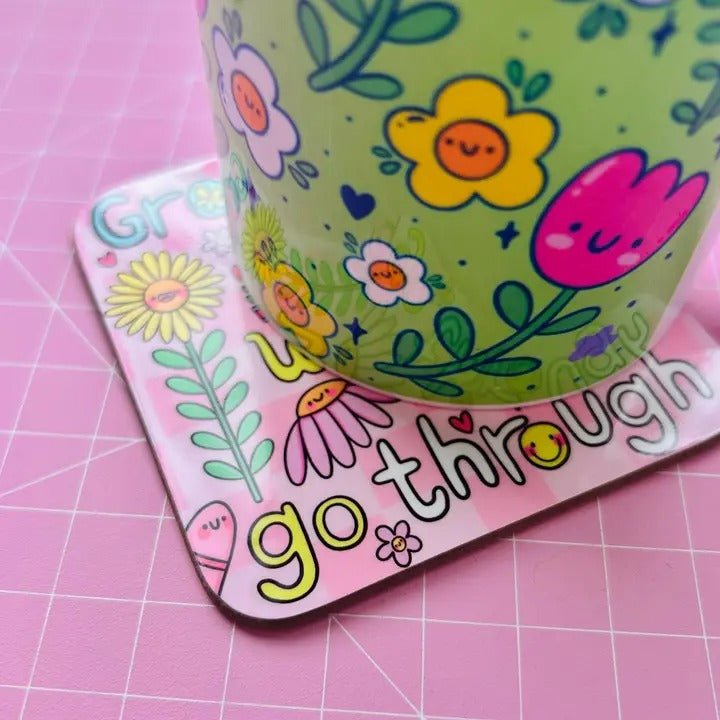 Grow Through What You Go Through - Drinks Coaster - Spiffy - The Happiness Shop