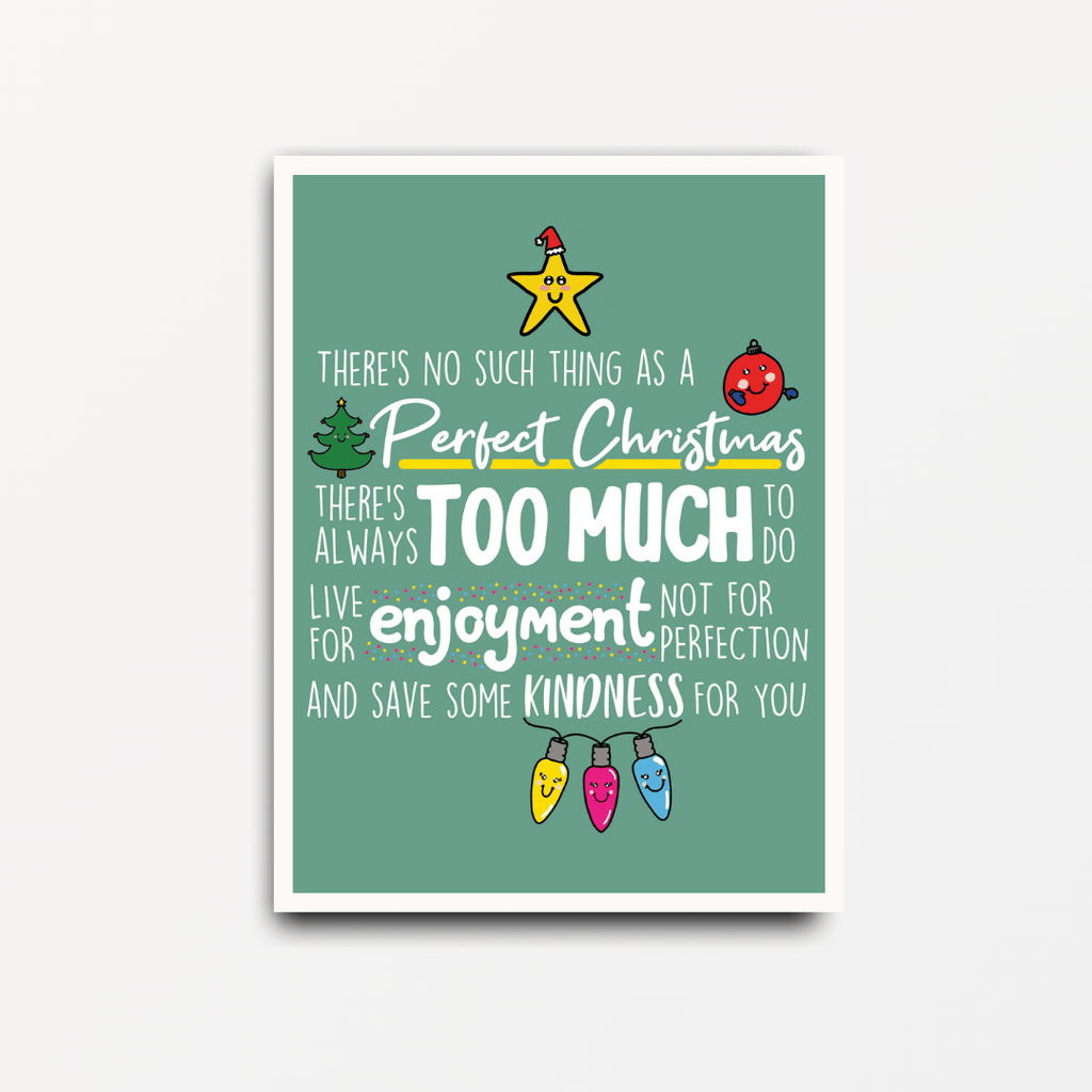 No Such Thing As A Perfect Christmas - Motivational Print - Spiffy - The Happiness Shop