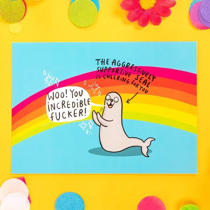 The Aggressively Supportive Seal Motivational A6 Postcard - Spiffy - The Happiness Shop