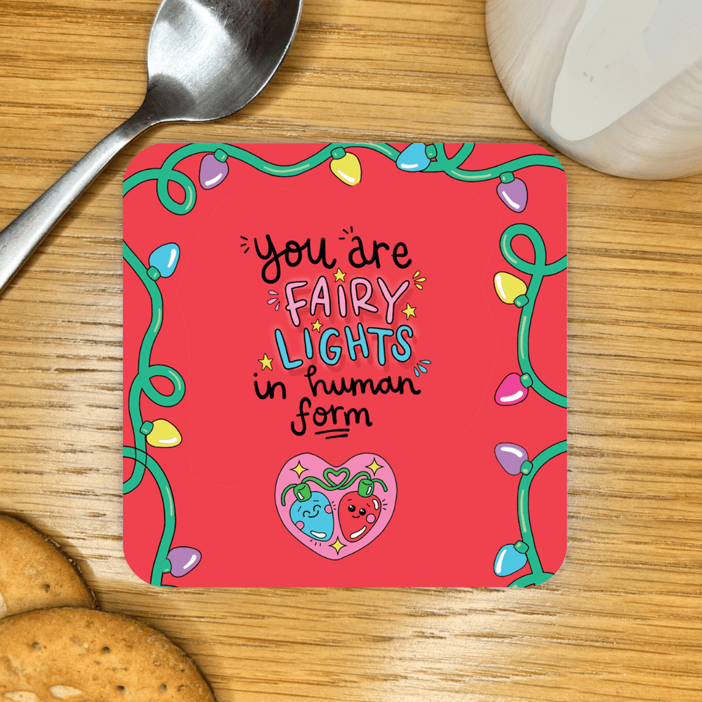 You Are Fairy Lights In Human Form Christmas Coaster - Spiffy - The Happiness Shop