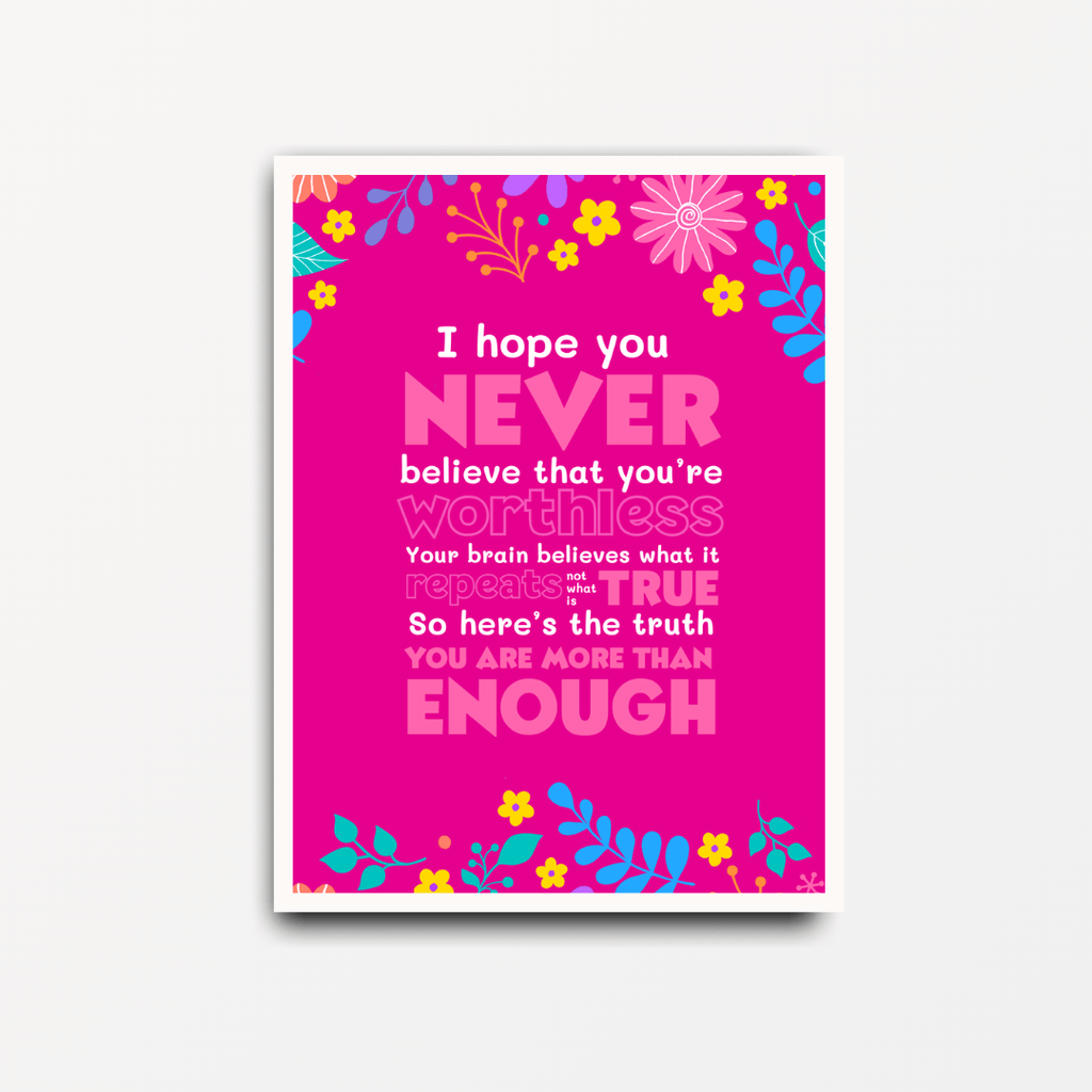 You Are More Than Enough Florals - Motivational & Inspirational Print - Spiffy - The Happiness Shop