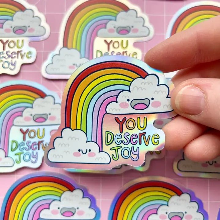 You Deserve Joy - Holographic Sticker - Spiffy - The Happiness Shop