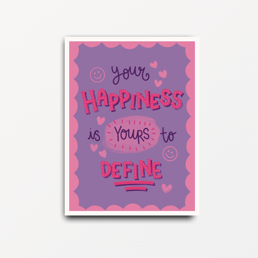 Your Happiness Is Yours to Define - Motivational Print - Spiffy - The Happiness Shop