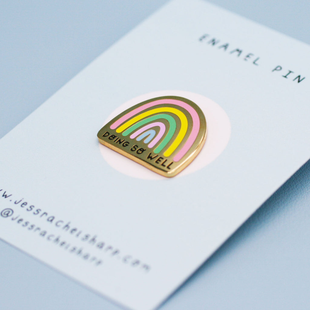 Doing So Well - Enamel Pin by Jess Rachel Sharp - Spiffy