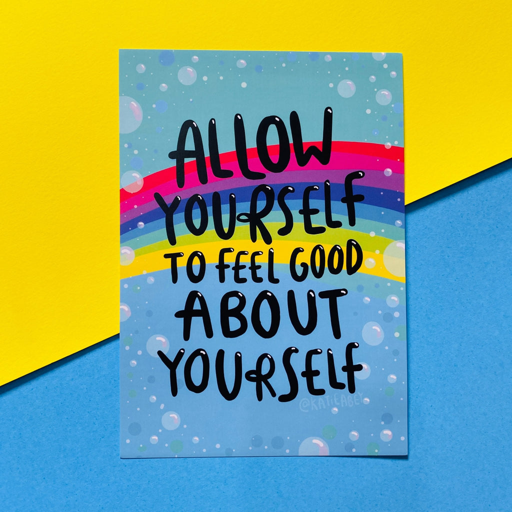 Allow Yourself To Feel Good A5 Print by Katie Abey - Spiffy - The Happiness Shop