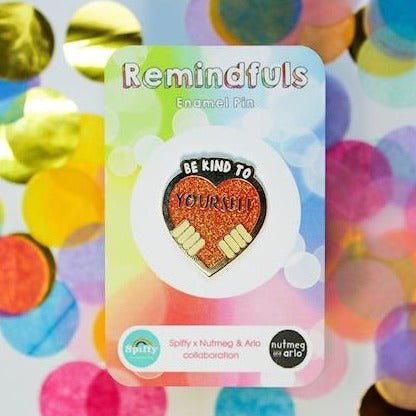 Be Kind to Yourself - Remindfuls Enamel Pin - Light Skin Tone - Spiffy - The Happiness Shop