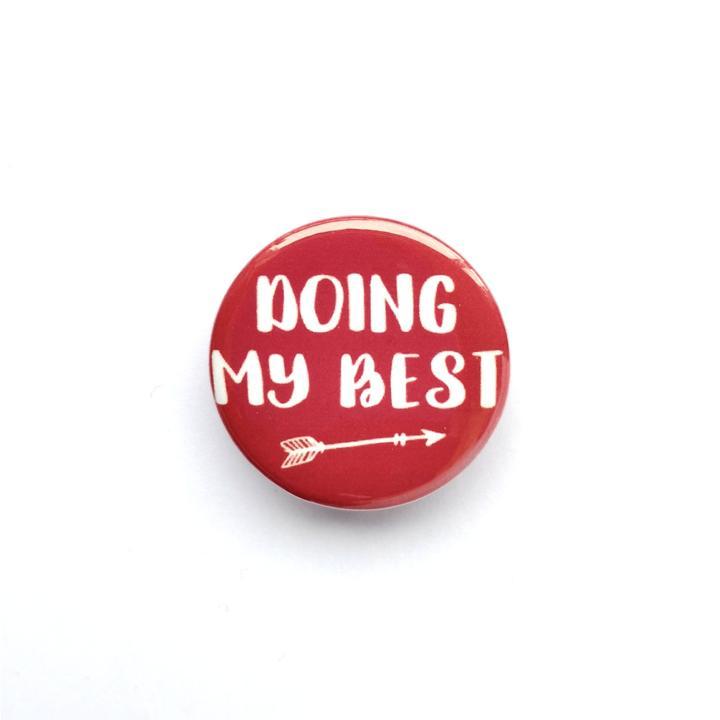Doing My Best Button Badge - Spiffy - The Happiness Shop