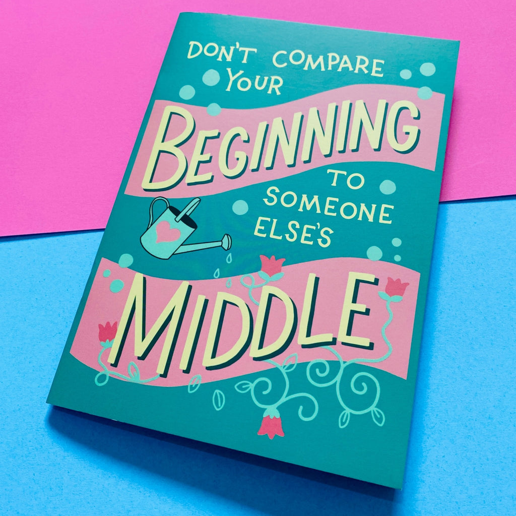 Don't Compare Your Beginnings A5 Lined Notebook - Spiffy - The Happiness Shop