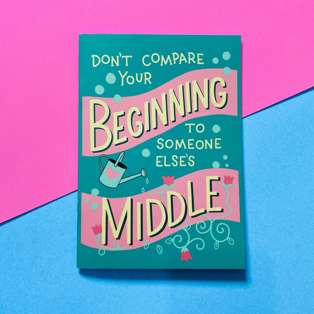 Don't Compare Your Beginnings A5 Lined Notebook - Spiffy - The Happiness Shop