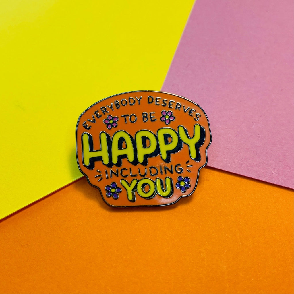 Everybody Deserves to Be Happy Enamel Pin - Spiffy - The Happiness Shop