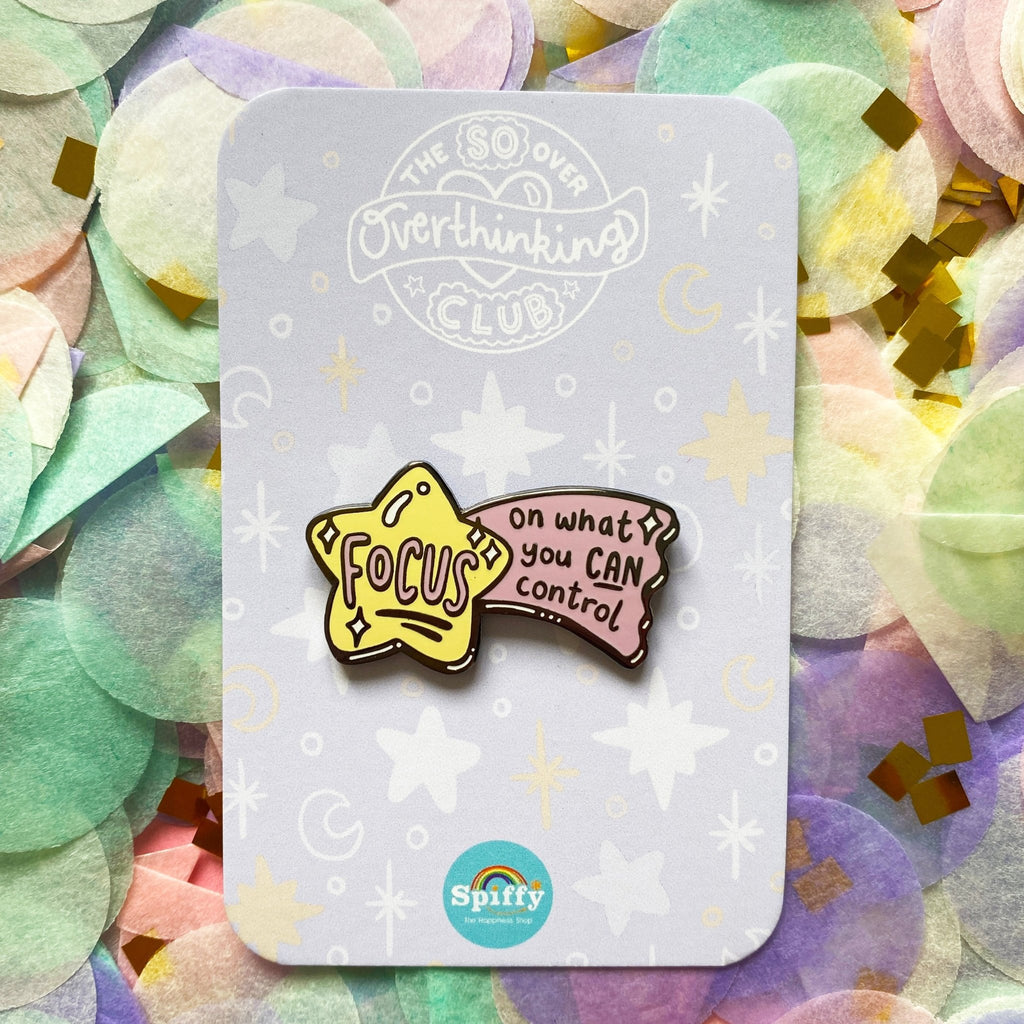 Focus On What You Can Control Enamel Pin - Spiffy - The Happiness Shop