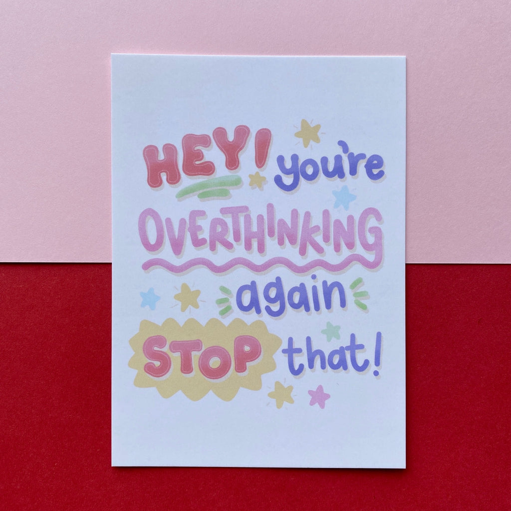 Hey You're Overthinking - Stop That! Postcard - Spiffy - The Happiness Shop