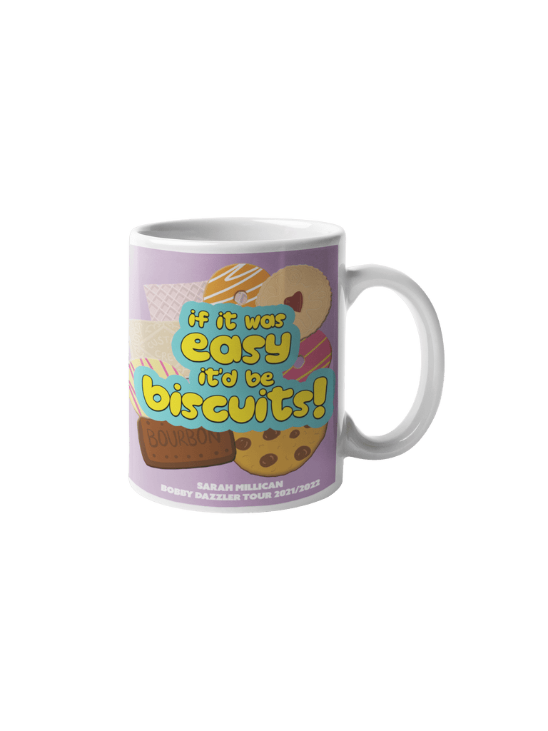 If It Was Easy It'd Be Biscuits Mug - Official Sarah Millican Bobby Dazzler Tour Merchandise - Spiffy - The Happiness Shop