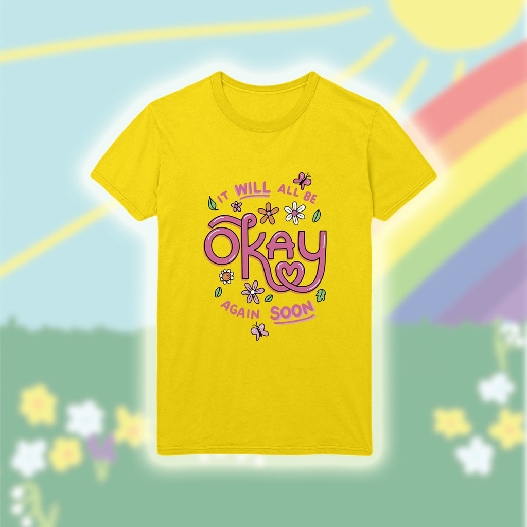 It Will All Be Okay Again Soon T-Shirt - Spiffy - The Happiness Shop