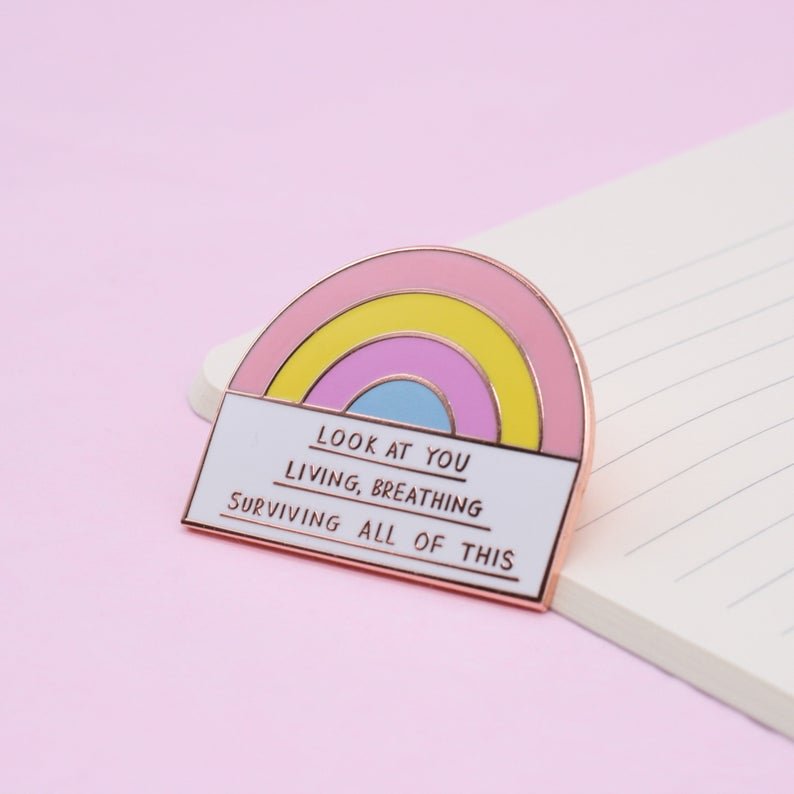 Look At You Surviving Enamel Pin by Jess Rachel Sharp - Spiffy - The Happiness Shop