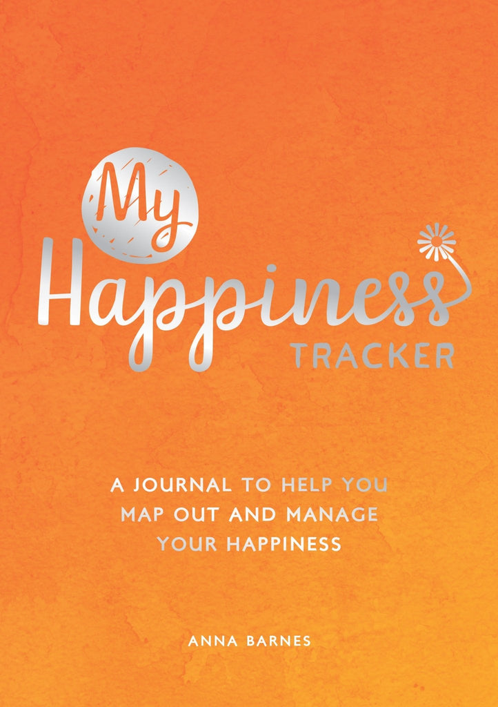 My Happiness Tracker: A Journal to Help You Map Out and Manage Your Happiness (by Anna Barnes) - Spiffy - The Happiness Shop
