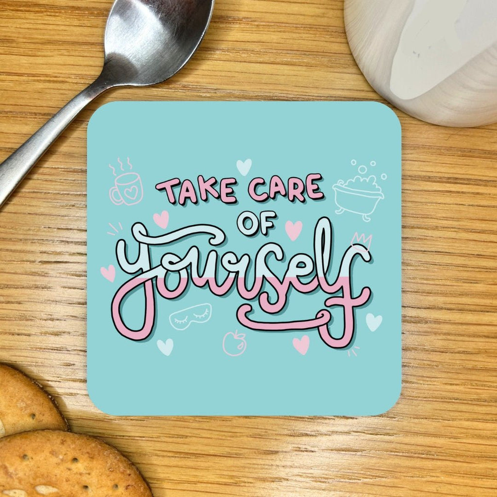 Take Care of Yourself Coaster - Spiffy - The Happiness Shop