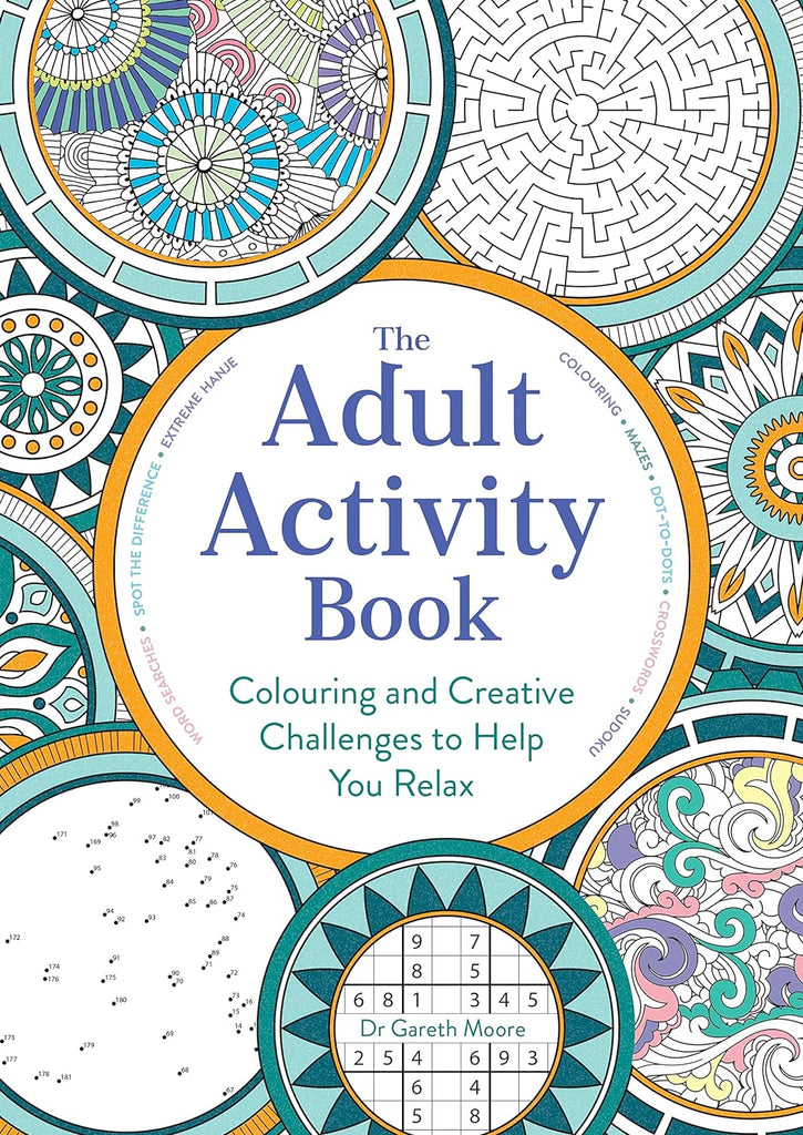 The Adult Activity Book: Colouring and Creative Challenges to Help You Relax (by Dr Gareth Moore) - Spiffy - The Happiness Shop