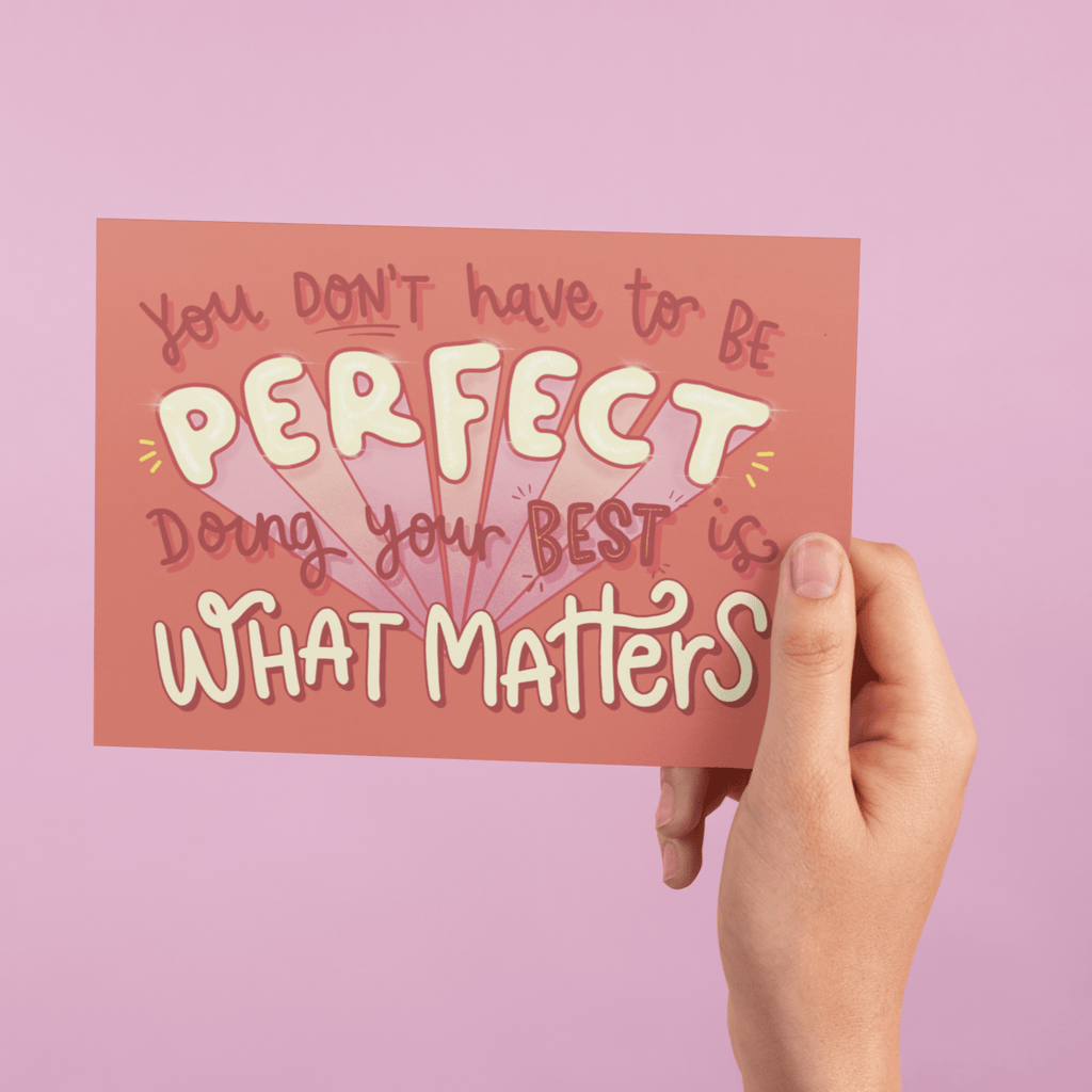 You Don't Have to be Perfect A6 Postcard - Spiffy - The Happiness Shop
