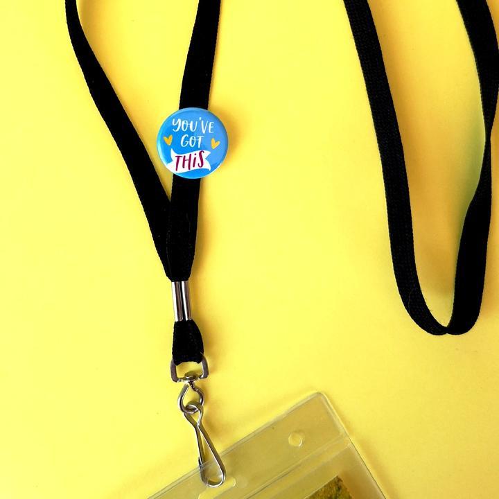 You've Got This Blue Button Badge - Spiffy - The Happiness Shop