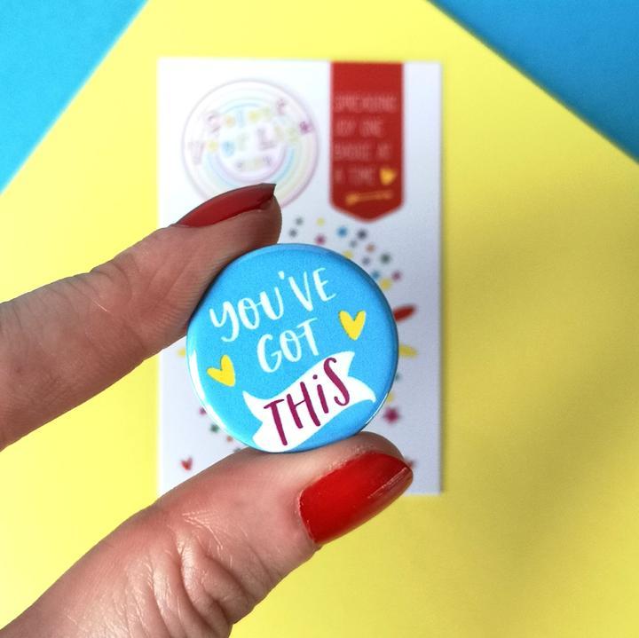 You've Got This Blue Button Badge - Spiffy - The Happiness Shop